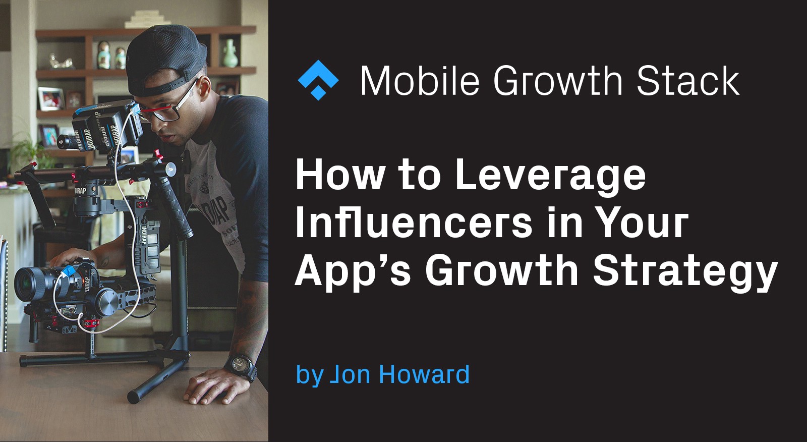 How to Make Influencer Marketing a Crucial Part of Your App’s Growth Strategy