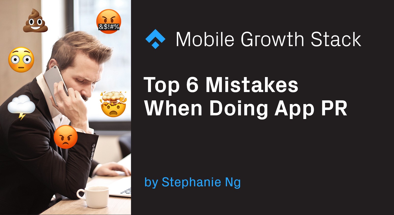 Top 6 Mistakes To Avoid When Doing PR For Your Mobile Startup