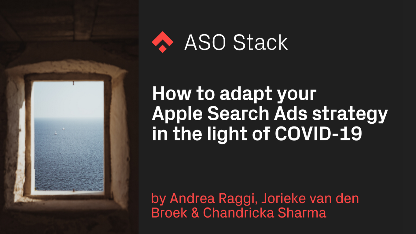 How to adapt your Apple Search Ads strategy in the light of COVID-19