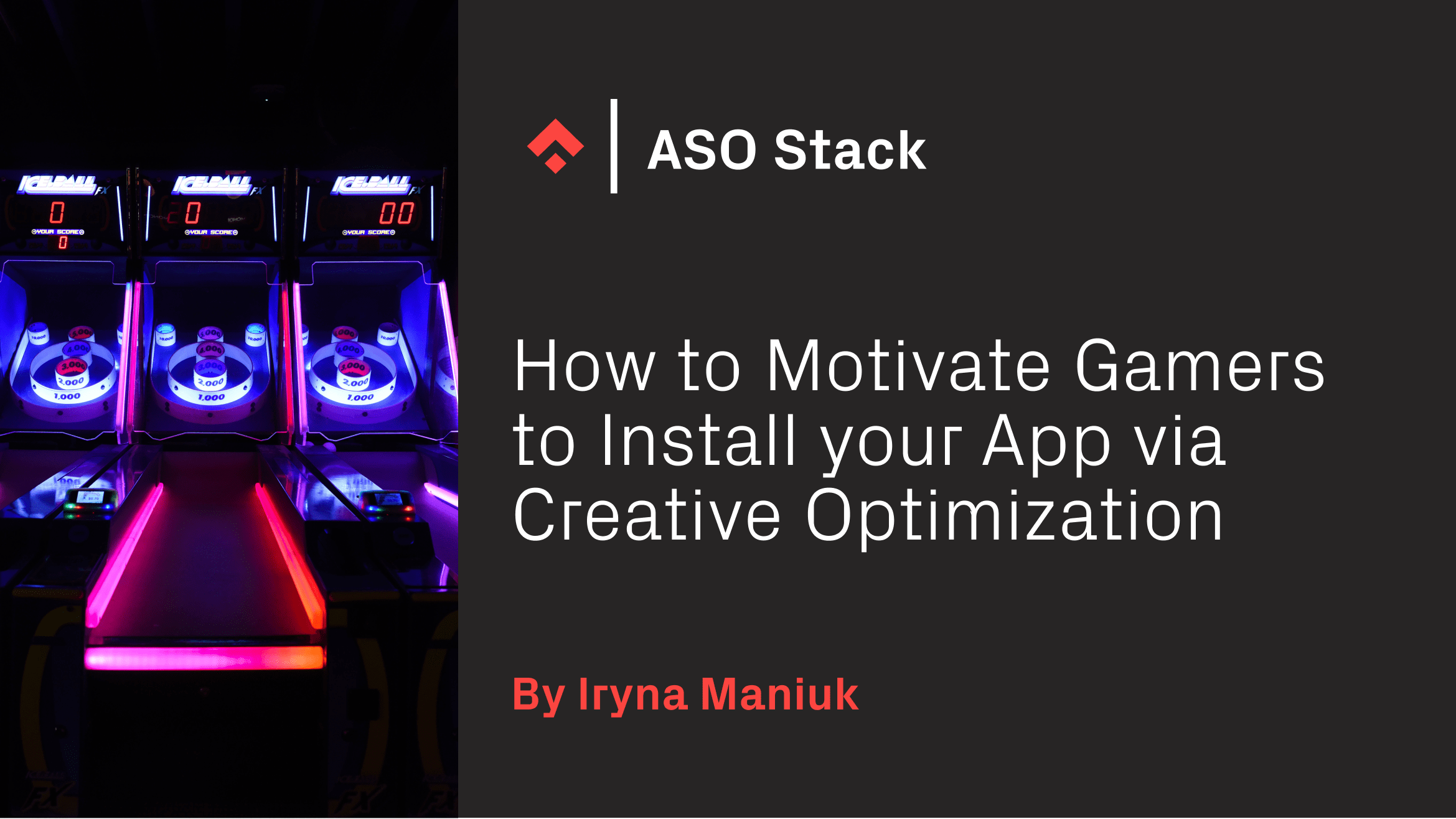 How to Motivate Gamers to Install your App via Creative Optimization