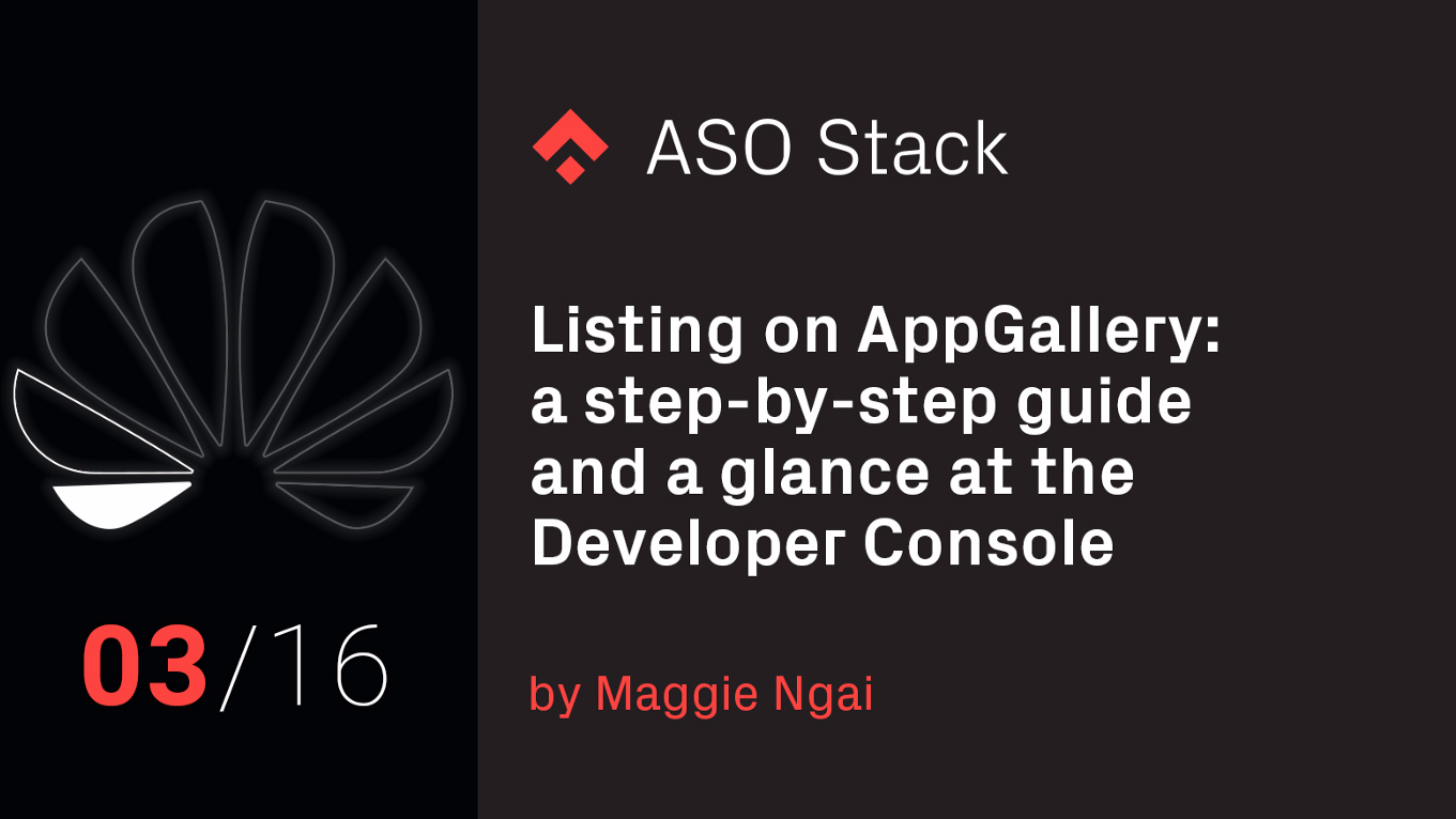 Listing on AppGallery: A step-by-step guide and a glance at the Developer Console