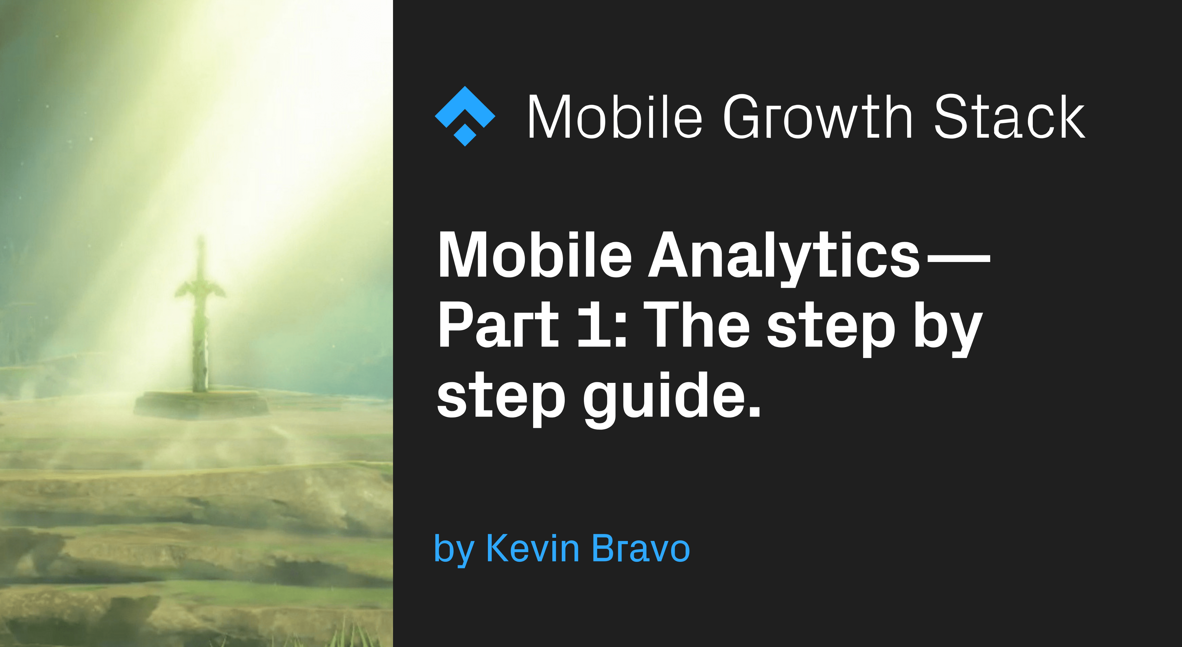 Mobile Analytics — Part 1- The step by step guide