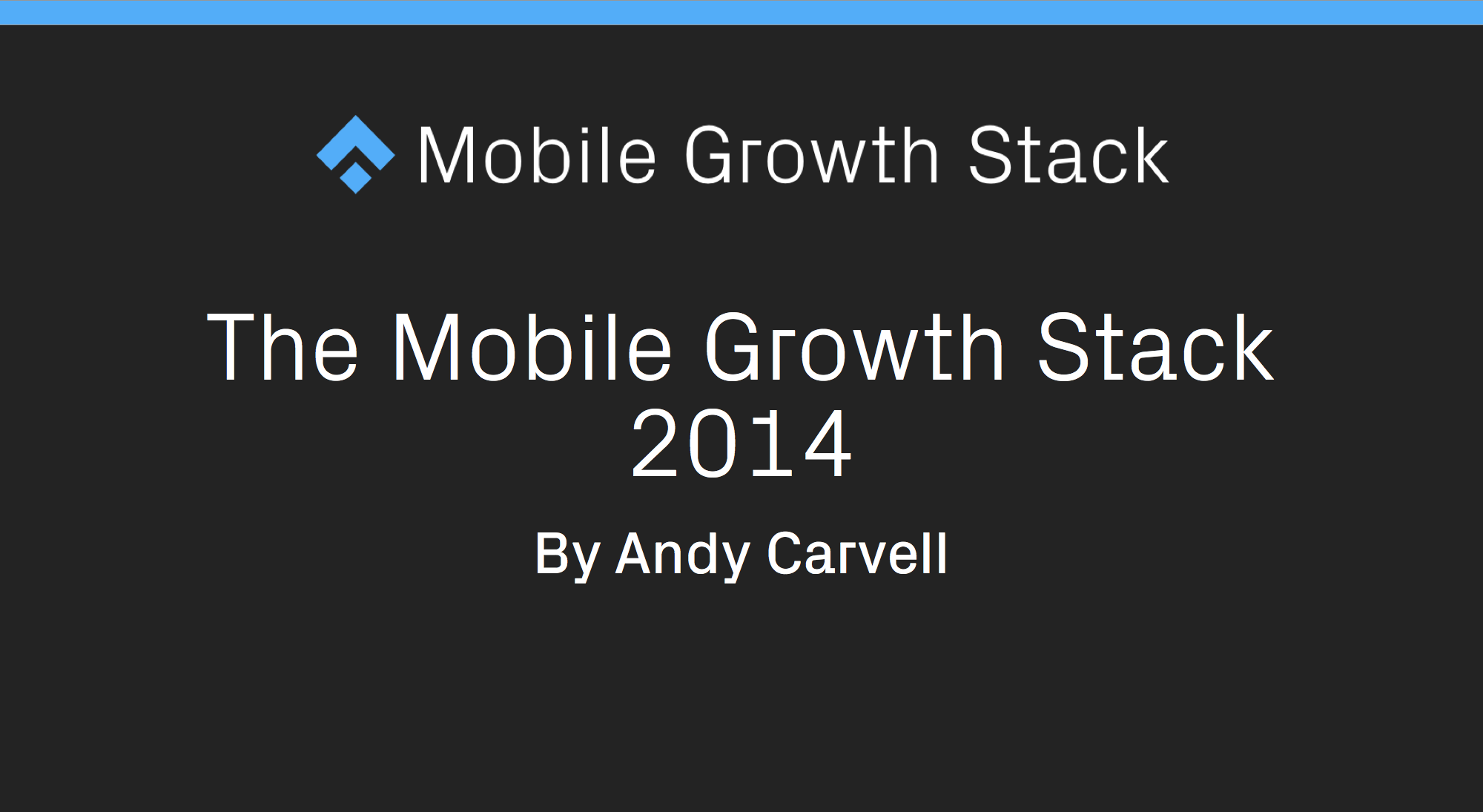 the mobile growth stack 2014